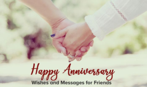 best anniversary wishes for friend